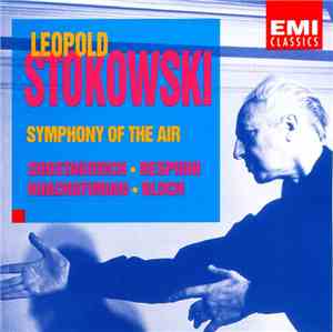 Leopold Stokowski, Symphony Of The Air - Shostakovich - Respight - Kachaturian - Bloch