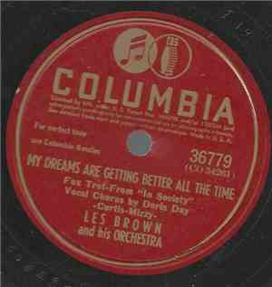 Les Brown And His Orchestra - My Dreams Are Getting Better All The Time / He's Home For A Little While