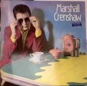 Marshall Crenshaw - Marshall Crenshaw
