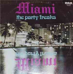 Miami - The Party Freaks