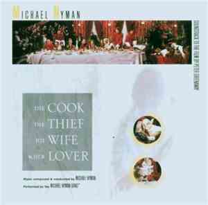 Michael Nyman - The Michael Nyman Band - The Cook, The Thief, His Wife And Her Lover