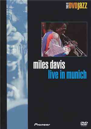 Miles Davis - Live In Munich