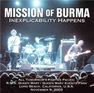 Mission Of Burma - Inexplicability Happens