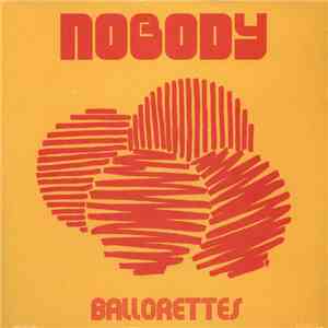 Nobody - Ballorettes