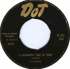 Pat Boone - A Wonderful Time Up There / It's Too Soon To Know