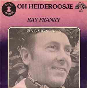 Ray Franky - Oh Heideroosje