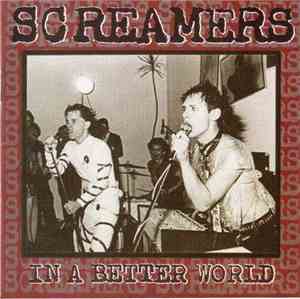 Screamers - In A Better World