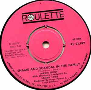 Shawn Elliott - Shame And Scandal In The Family / My Girl