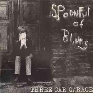 Spoonful of Blues - Three Car Garage