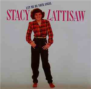 Stacy Lattisaw - Let Me Be Your Angel