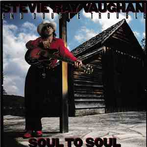 Stevie Ray Vaughan And Double Trouble - Soul To Soul