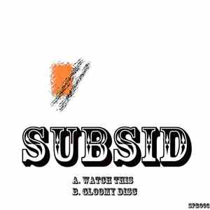 Subsid - Watch This / Gloomy Disc