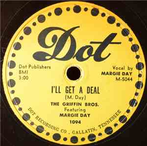 The Griffin Brothers Featuring Margie Day - I'll Get A Deal / It'd Surprise You