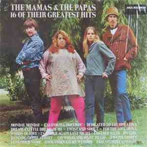 The Mamas & The Papas - 16 Of Their Greatest Hits