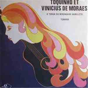 Toquinho & Vinicius - A Tonga Da Mirongado Kabulete