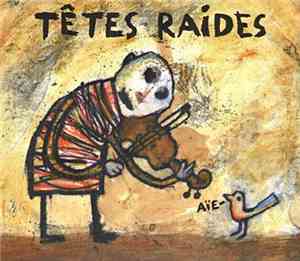 Têtes Raides - Aïe