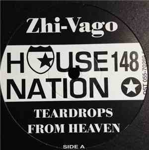 Zhi-Vago - Teardrops From Heaven (Remixes)