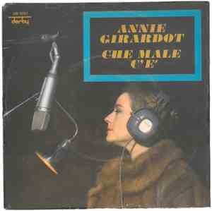 Annie Girardot - Che Male C'E / Vai Dove Vuoi
