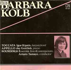 Barbara Kolb - Toccata / Appello / Soundings