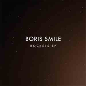 Boris Smile - Rockets EP