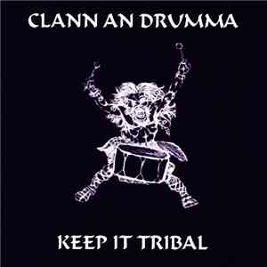 Clann An Drumma - Keep It Tribal