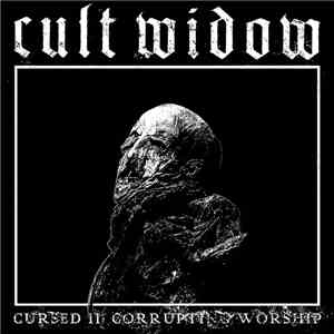 Cult Widow - CURSED II: Corrupting Worship