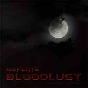 Deflate  - Bloodlust