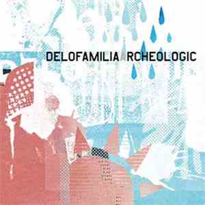 Delofamilia - Archeologic