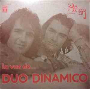 Duo Dinamico - La Voz De...Duo Dinamico