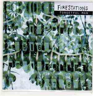 Firestations - Forgetful Man