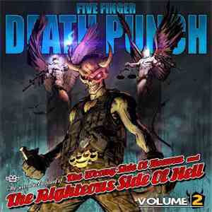 Five Finger Death Punch - The Wrong Side Of Heaven And The Righteous Side Of Hell, Volume 2