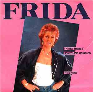 Frida - I Know There's Something Going On