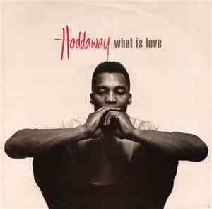 Haddaway - What Is Love