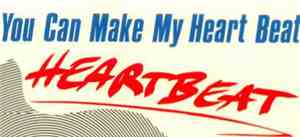 Heartbeat  - You Can Make My Heartbeat