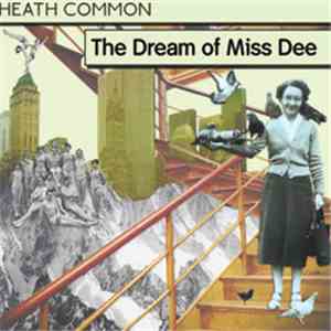 Heath Common - The Dream Of Miss Dee