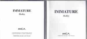Immature - Medley