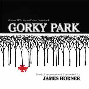 James Horner - Gorky Park (Original Motion Picture Soundtrack)