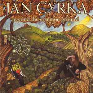 Jan Cyrka - Beyond The Common Ground