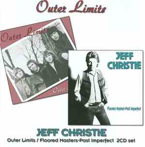 Jeff Christie, The Outer Limits - Outer Limits/ Floored Masters - Past Imperfect