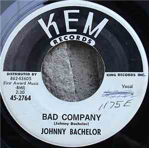 Johnny Bachelor - Bad Company / Like