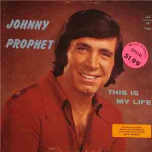 Johnny Prophet - This Is My Life
