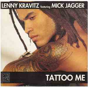 Lenny Kravitz Featuring Mick Jagger - Tattoo Me