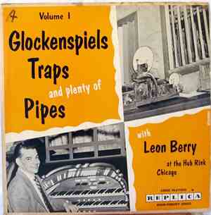 Leon Berry - Glockenspiels Traps And Plenty Of Pipes