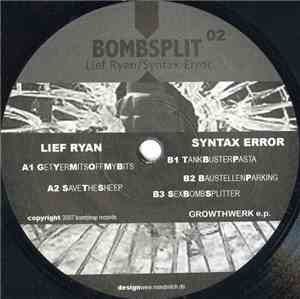 Lief Ryan / Syntax Error - Bombsplit 02 - Growthwerk E.P.