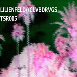 Lilienfeld / Clvbdrvgs - TSR005