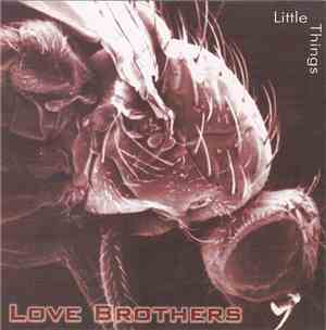 Love Brothers  - Little Things