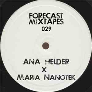 Maria Nanotek - Forecast Mixtapes 029