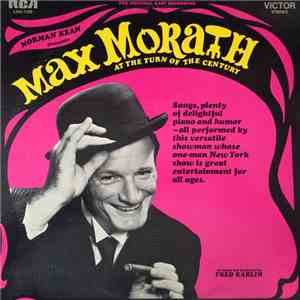 Max Morath - At The Turn Of The Century