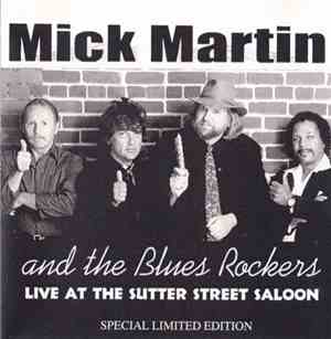 Mick Martin & The Blues Rockers - Live At The Slitter Street Saloon