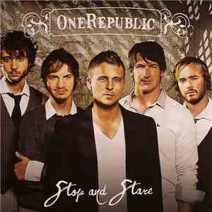 OneRepublic - Stop And Stare